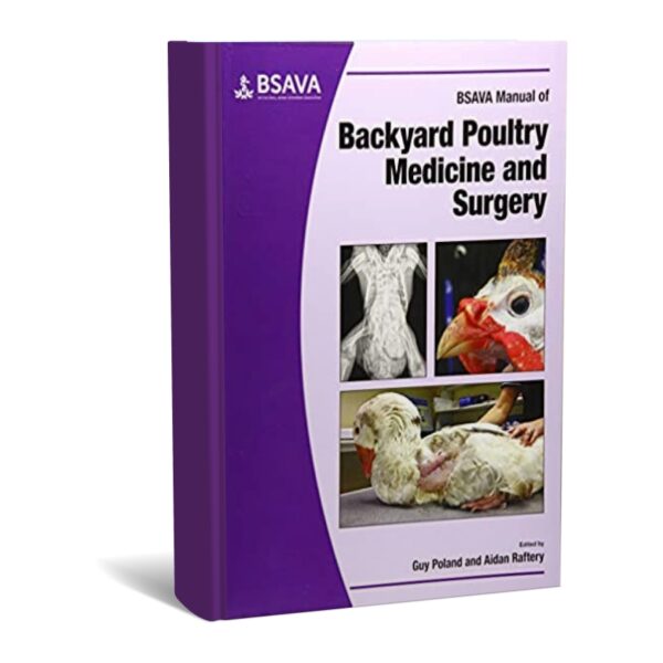 BSAVA Manual of Backyard Poultry Medicine and Surgery