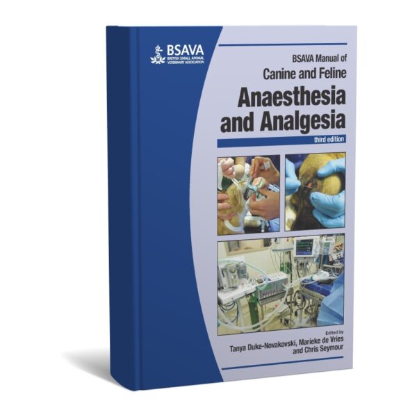 BSAVA Manual of Canine and Feline Anaesthesia and Analgesia  3rd Edition