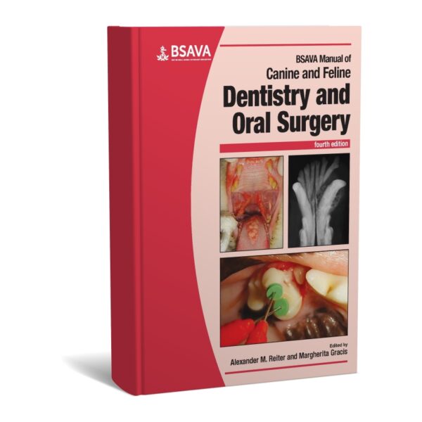 BSAVA Manual of Canine and Feline Dentistry and Oral Surgery 4th Edition