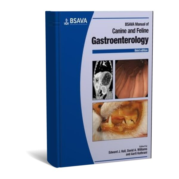 BSAVA Manual of Canine and Feline Gastroenterology 3rd Edition