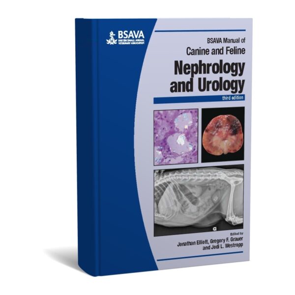 BSAVA Manual of Canine and Feline Nephrology and Urology 3rd Edition