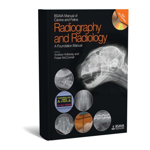 BSAVA Manual of Canine and Feline Radiography and Radiology : A Foundation Manual