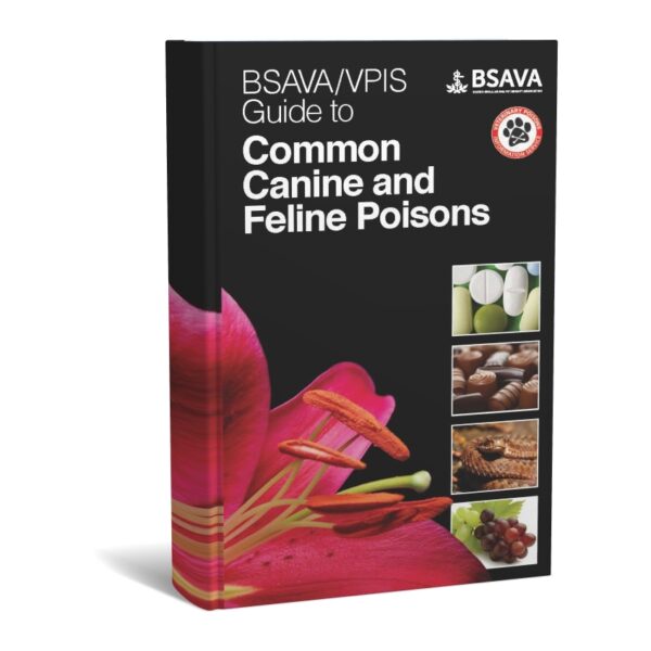 BSAVA / VPIS Guide to Common Canine and Feline Poisons