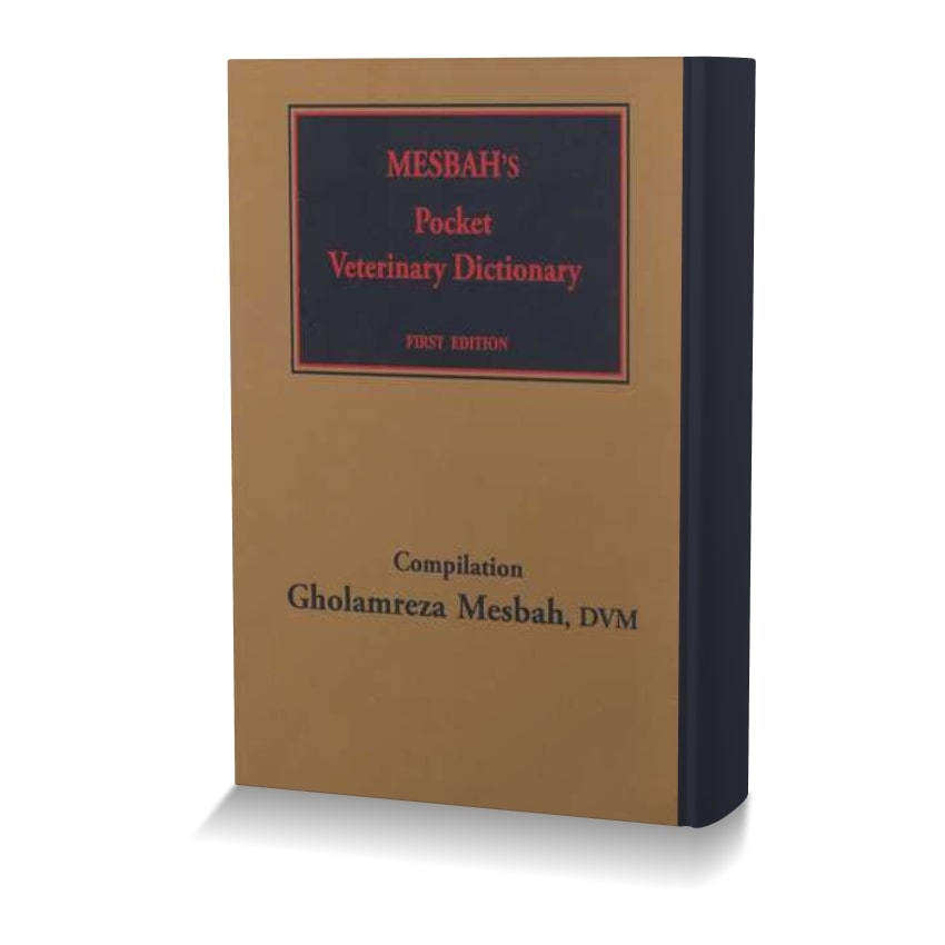 MESBAH S POCKET VETERINARY DICTIONARY MESBAH S POCKET VETERINARY DICTIONARY min ایران وت بوک | IranVetBook 1 MESBAH S POCKET VETERINARY DICTIONARY