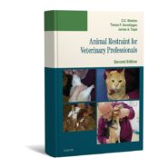 Animal Restraint for Veterinary Professionals