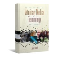 An Illustrated Guide to Veterinary Medical Terminology