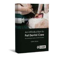 An Introduction To Pet Dental Care For Veterinary Technicians And Nurses