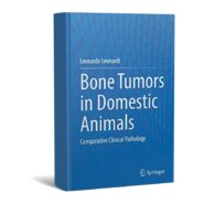 Bone Tumors in Domestic Animals Comparative Clinical Pathology