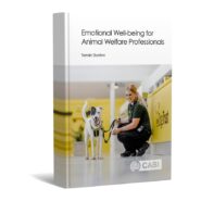 Emotional Well-being for Animal Welfare Professionals