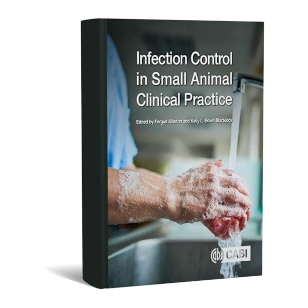 Infection Control in Small Animal Clinical Practice
