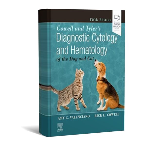 Cowell and Tyler's Diagnostic Cytology and Hematology of the Dog and Catclc