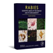 Rabies Scientific Basis of the Disease and Its Management
