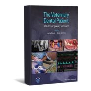 The Veterinary Dental Patient A Multidisciplinary Approach