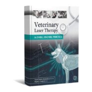 Veterinary Laser Therapy in Small Animal Practice