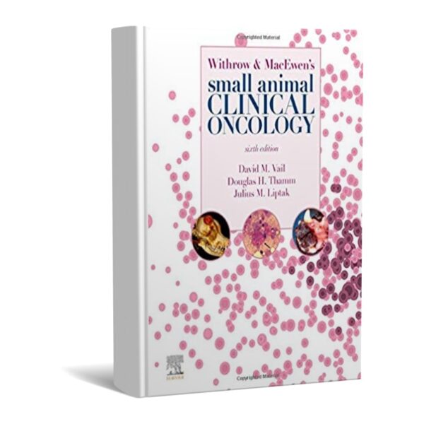 Withrow and MacEwen's Small Animal Clinical Oncology