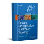 Concepts and Applications in Veterinary Toxicology An Interactive Guide