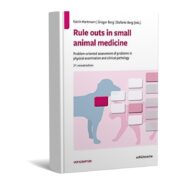 Rule outs in small animal medicine Problem-oriented assessment of problems in physical examination and clinical pathology