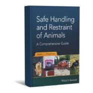 Safe Handling and Restraint of Animals A Comprehensive Guide