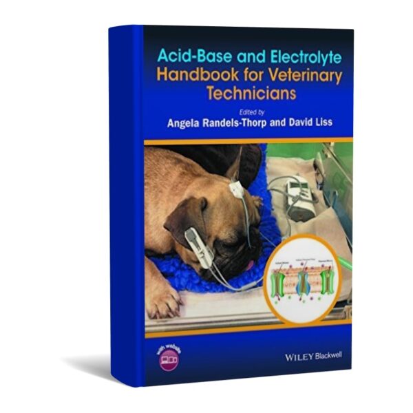 Acid-Base and Electrolyte Handbook for Veterinary Technicians
