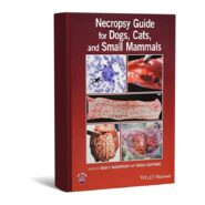 Necropsy Guide for Dogs, Cats, and Small Mammals