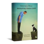 Veterinary Ethics Navigating Tough Cases