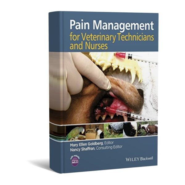 Pain Management for Veterinary Technicians and Nurses