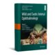 Wild and Exotic Animal Ophthalmology Volume 1 Invertebrates, Fishes, Amphibians, Reptiles, and Birds