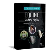 A Practical Guide to Equine Radiography