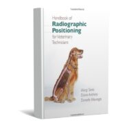 Handbook of Radiographic Positioning for Veterinary Technicians