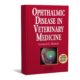 Ophthalmic Disease in Veterinary Medicine