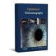 Ophthalmic Ultrasonography