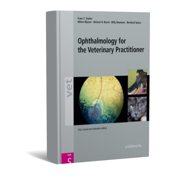 Ophthalmology for the Veterinary Practitioner