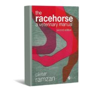 The Racehorse A Veterinary Manual