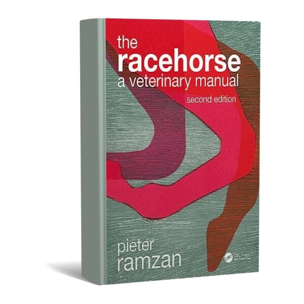 The Racehorse A Veterinary Manual