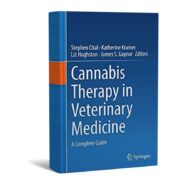 Cannabis Therapy in Veterinary Medicine A Complete Guide