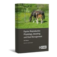 Equine Reproductive Physiology, Breeding and Stud Management