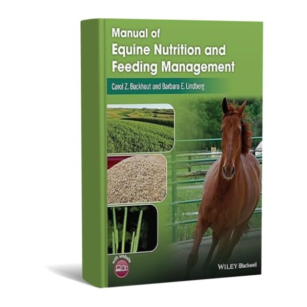 Manual of Equine Nutrition and Feeding Management