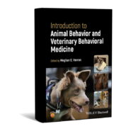 Introduction to Animal Behavior and Veterinary Behavioral Medicine