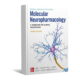 Nestler, Hyman & Malenka’s Molecular Neuropharmacology A Foundation for Clinical Neuroscience
